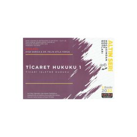 Savaş Yayınevi (Ticari İşletme Hukuku) Hocasından Ders Notları Ticaret Hukuku 1
