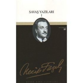Savaş Yazıları 1 75 - Necip Fazıl Bütün Eserleri - Necip Fazıl Kısakürek