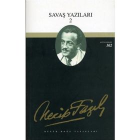 SAVAŞ YAZILARI 2 - (1939 - 1943) - NECIP FAZIL KISAKÜREK