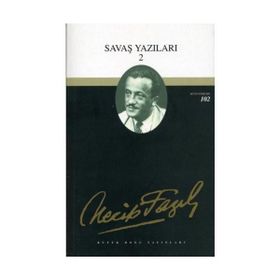 SAVAŞ YAZILARI 2 - (1939 - 1943) - NECIP FAZIL KISAKÜREK