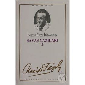 Savaş Yazıları 2 : 94 - Necip Fazıl Bütün Eserleri-Necip Fazıl Kısakürek