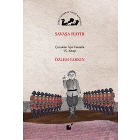 Savaşa Hayır - Özlem Yarkın