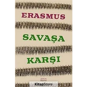 SAVAŞA KARŞI - DESIDERIUS ERASMUS