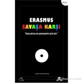 SAVAŞA KARŞI - DESIDERIUS ERASMUS