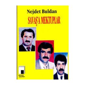 SAVAŞ'A MEKTUPLAR - NEJDET BULDAN