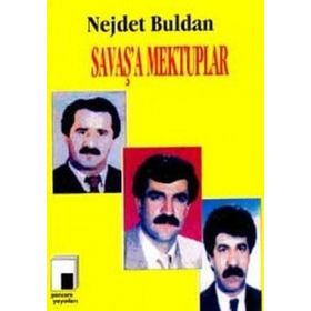 SAVAŞ'A MEKTUPLAR - NEJDET BULDAN