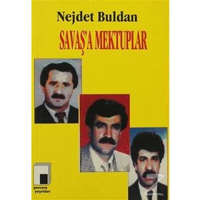 SAVAŞ'A MEKTUPLAR - NEJDET BULDAN