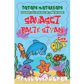 Savaşçı Balık Siyam - Seyit Ahmet Uzun