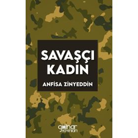 Savaşçı Kadın - Gülnar Yayınları