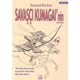 Savaşçı Kumagai'nin Anıları - Donald Richie