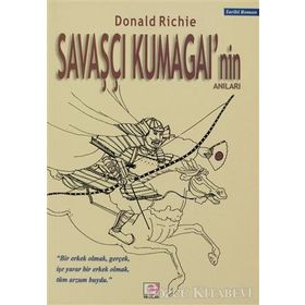 Savaşçı Kumagai'nin Anıları - Donald Richie