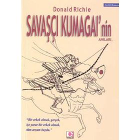 Savaşçı Kumagai'nin Anıları - Donald Richie