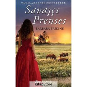 SAVAŞÇI PRENSES - BARBARA ERSKINE
