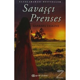 SAVAŞÇI PRENSES - BARBARA ERSKINE