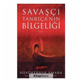 Savaşçı Tanrıça'nın Bilgeliği - Heaterash Amara