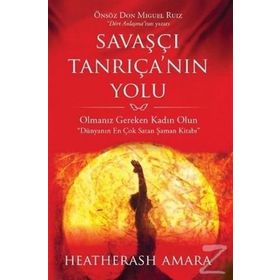 Savaşçı Tanrıçanın Yolu - Heatherash Amara