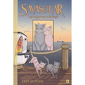 SAVAŞÇILAR 3 SAVAŞÇININ DÖNÜŞÜ - ERIN HUNTER