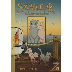 SAVAŞÇILAR 3 SAVAŞÇININ DÖNÜŞÜ - ERIN HUNTER