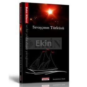 SAVAŞÇININ TÜRKÜSÜ VE BIR YILDIZ DÜŞER YÜREĞİMİZE - BEKIR KILERCI
