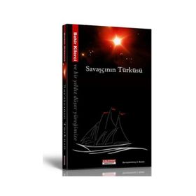 SAVAŞÇININ TÜRKÜSÜ VE BIR YILDIZ DÜŞER YÜREĞİMİZE - BEKIR KILERCI