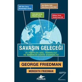 Savaşın Geleceği / George Friedman / Pegasus Yayınları