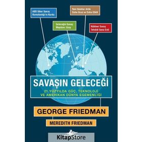 Savaşın Geleceği / George Friedman / Pegasus Yayınları