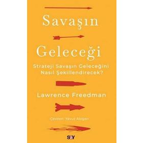Savaşın Geleceği / Lawrence Freedman