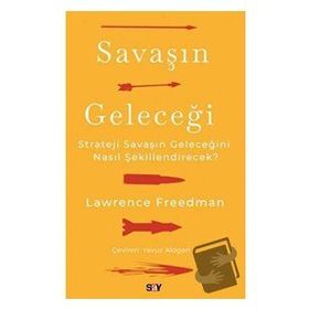 Savaşın Geleceği / Lawrence Freedman