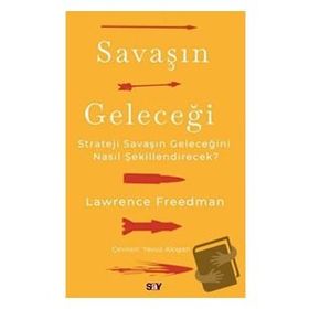 Savaşın Geleceği / Lawrence Freedman