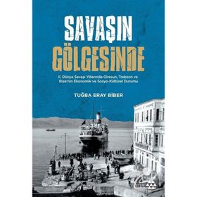 Savaşın Gölgesinde - Tuğba Eray Bibe