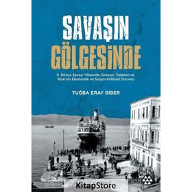 Savaşın Gölgesinde - Tuğba Eray Bibe