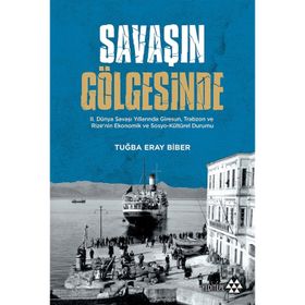 Savaşın Gölgesinde - Tuğba Eray Bibe