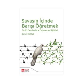 Savaşın İçinde Barışı Öğretmek - Pegem Akademi Yayıncılık
