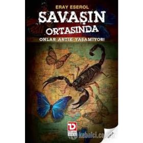 SAVAŞIN ORTASINDA ONLAR ARTIK YAŞAMIYOR - GENEL
