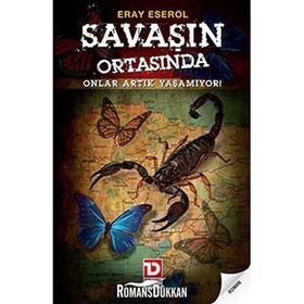 SAVAŞIN ORTASINDA ONLAR ARTIK YAŞAMIYOR - GENEL