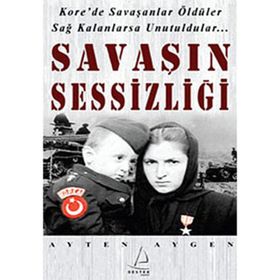 SAVAŞIN SESSİZLİĞİ - AYTEN AYGEN