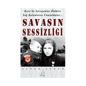 SAVAŞIN SESSİZLİĞİ - AYTEN AYGEN