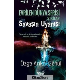 Savaşın Uyanışı - Evrilen Dünya Serisi 2. Kitap - Özge Arıkal Gönü