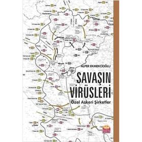 Savaşın Virüsleri Özel Askeri Şirketler Nobel Bilimsel Eserler