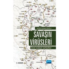 Savaşın Virüsleri Özel Askeri Şirketler Nobel Bilimsel Eserler