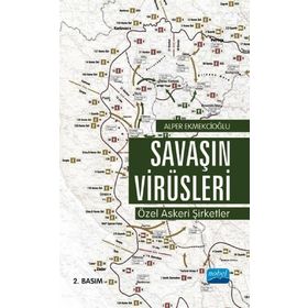 Savaşın Virüsleri Özel Askeri Şirketler Nobel Bilimsel Eserler