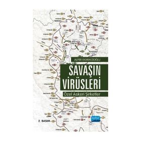 Savaşın Virüsleri Özel Askeri Şirketler Nobel Bilimsel Eserler