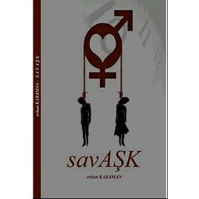 SAVAŞK - ERHAN KARAMAN