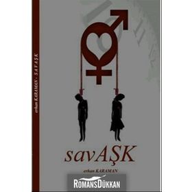 SAVAŞK - ERHAN KARAMAN