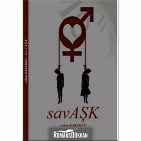 SAVAŞK - ERHAN KARAMAN