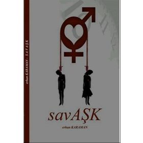 SAVAŞK - ERHAN KARAMAN