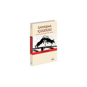 SAVAŞMA İÇGÜDÜSÜ TARIHTEKI SAVAŞ MEYDANLARINDAN SAHNELER - ROGER SPILLER