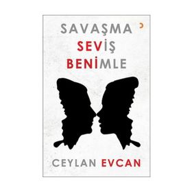Savaşma Seviş Benimle - Ceylan Evcan
