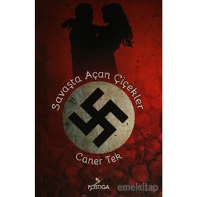 Savaşta Açan Çiçekler - Caner Tek