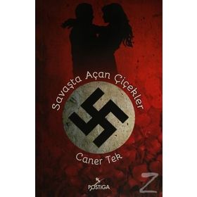 Savaşta Açan Çiçekler - Caner Tek